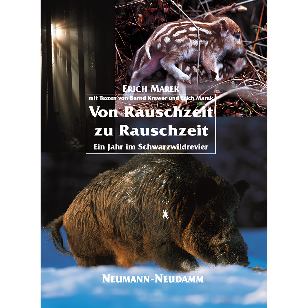Von Rauschzeit zu Rauschzeit – Ein Jahr im Schwarzwildrevier - Bildband
