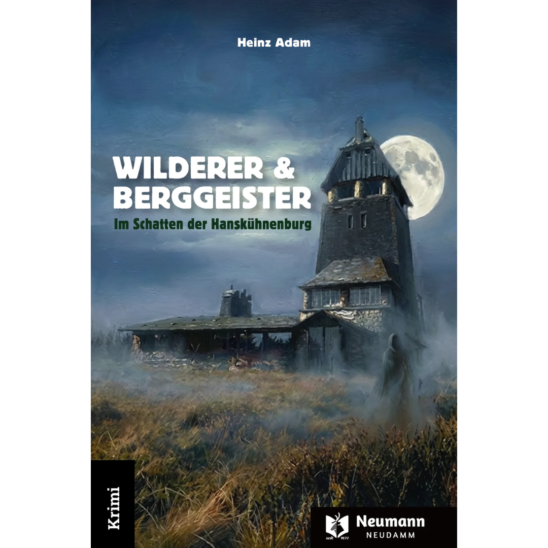 Wilderer & Berggeister - Im Schatten der Hanskühnenburg