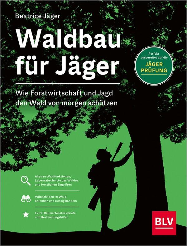 Waldbau fuer Jaeger BLV