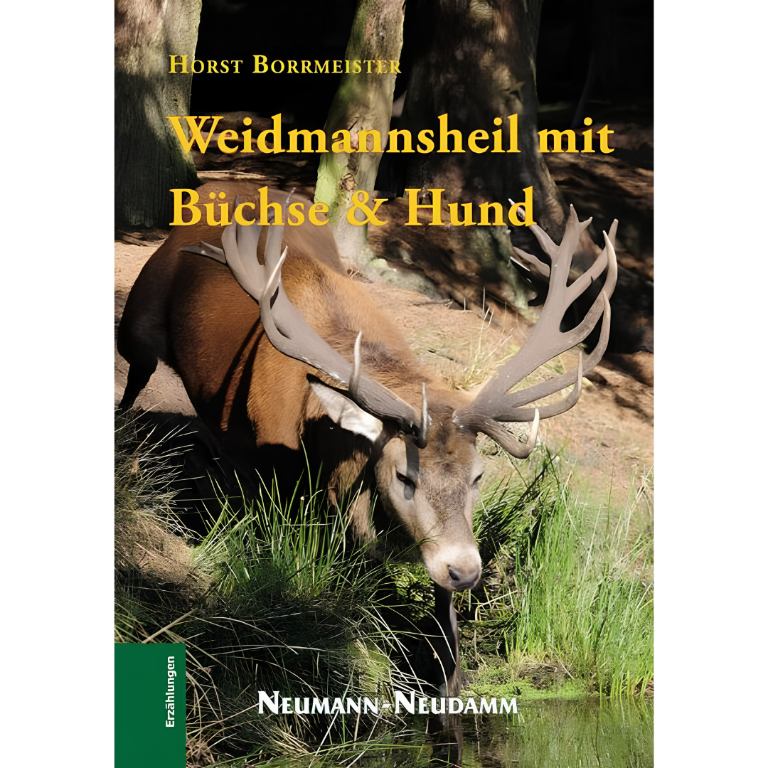 Weidmannsheil und Büchse und Hund