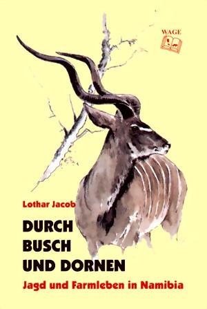 Durch Busch und Dornen Afrikabuch