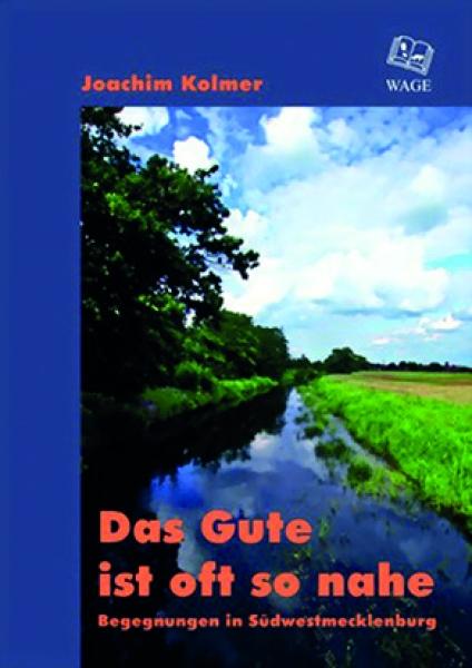 Das Gute ist oft so nahe