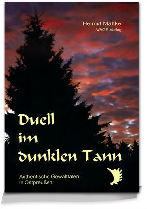 Duell im dunklen Tann Buch, Wage Verlag