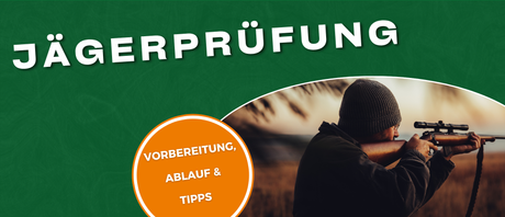 Jägerprüfung – Umfassender Guide zur Vorbereitung, Ablauf und Tipps