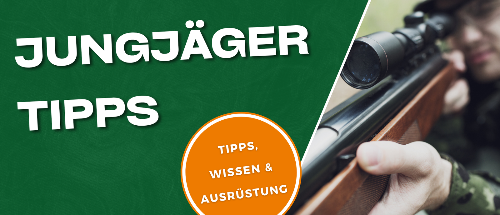 Jungjäger Tipps für eine Waidgerechte Jagd