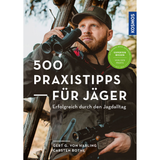 500 Praxistipps für Jäger