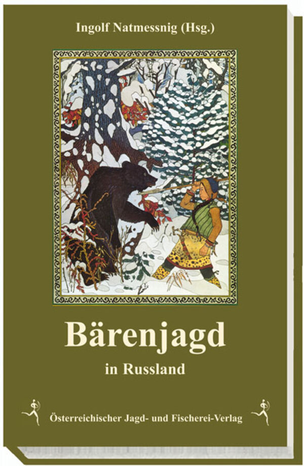 Bärenjagd in Russland - Ingolf Natmessnig