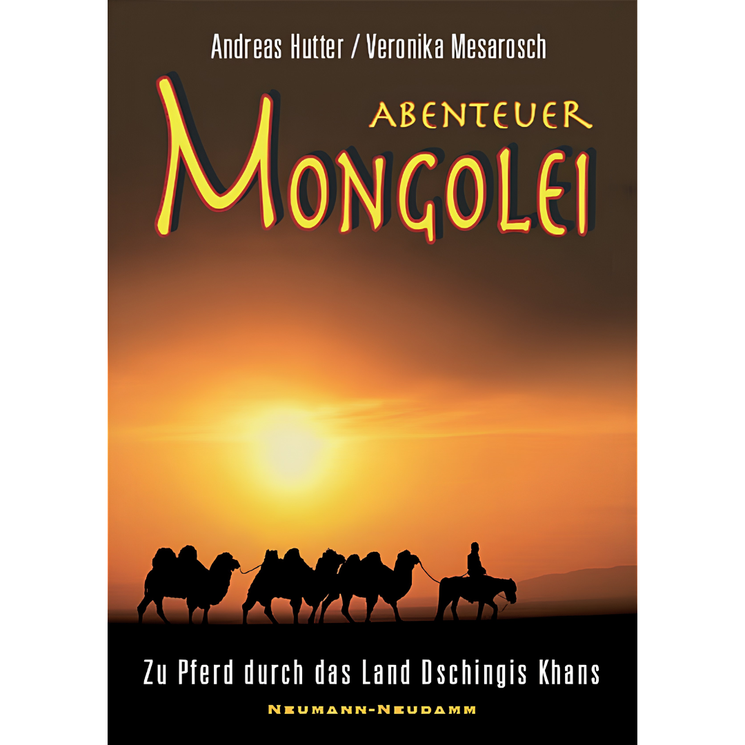 Abenteuer Mongolei – Zu Pferd durch das Land des Dschingis Khans
