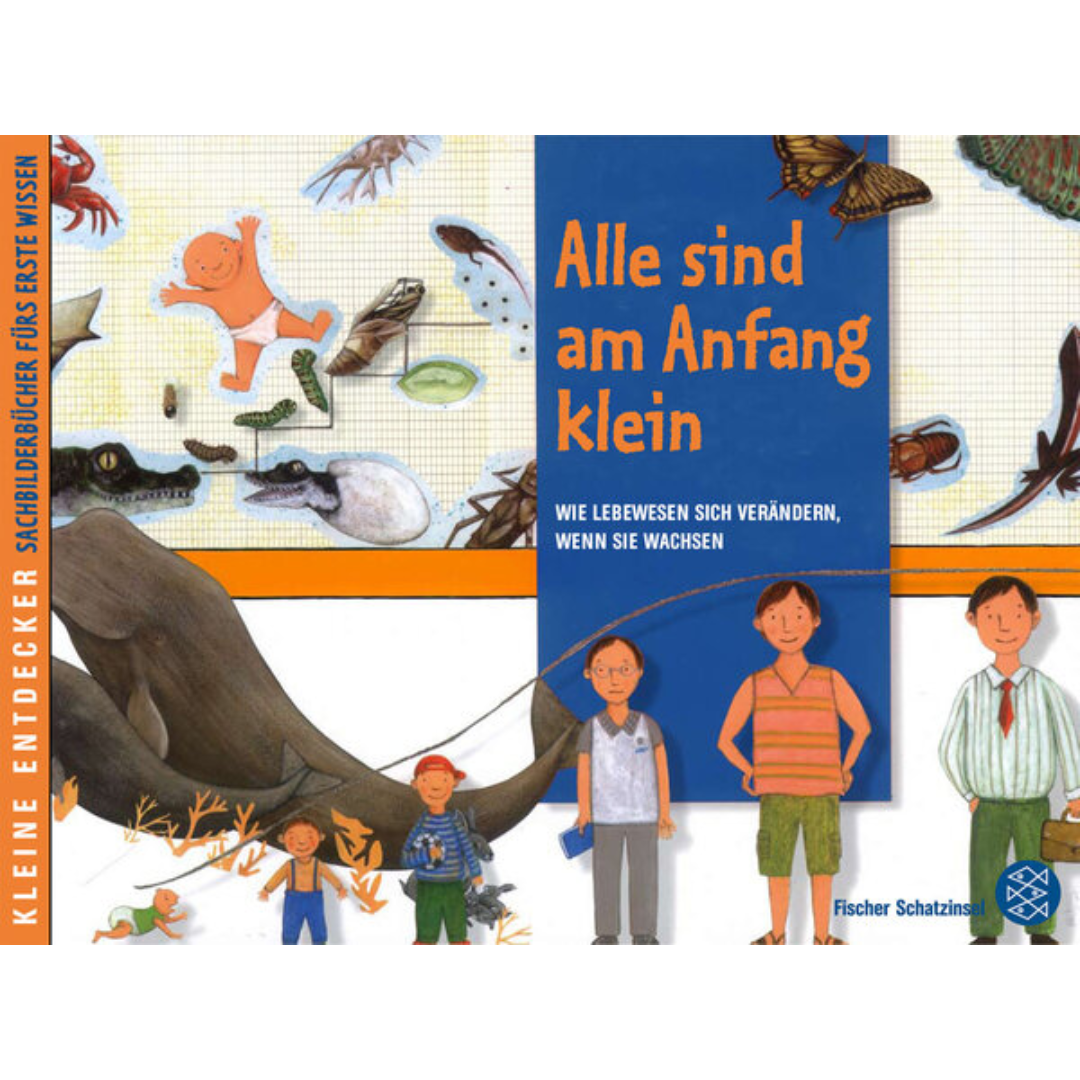 Alle sind am Anfang klein – Wie Lebewesen sich verändern, wenn sie wachsen 