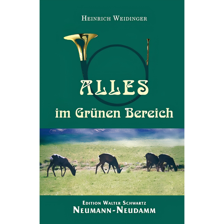 Alles im Grünen Bereich von Heinrich Weidinger