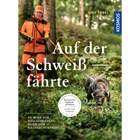 Auf der Schweißfährte - Uwe Tabel