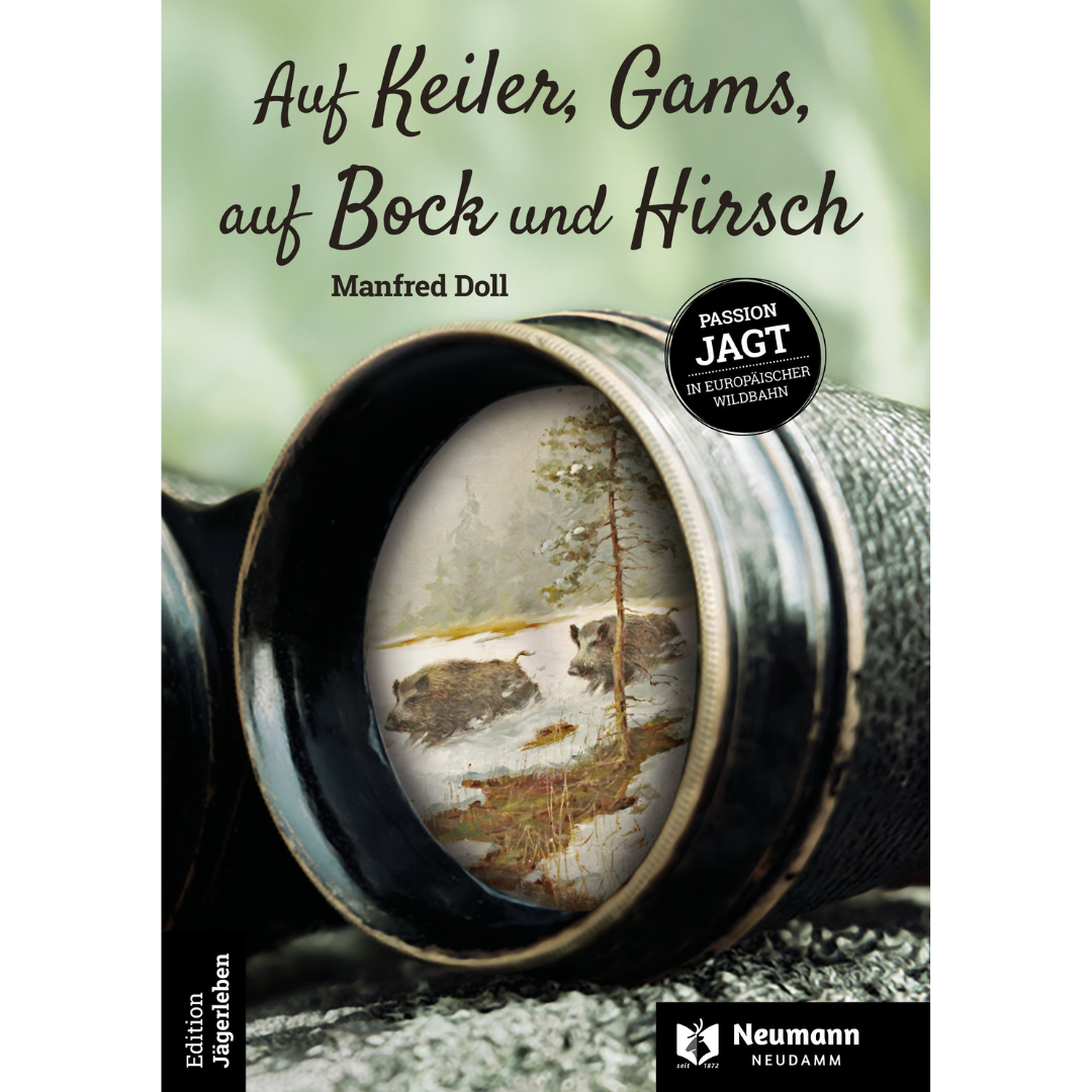 Auf Keiler, Gams, auf Bock und Hirsch