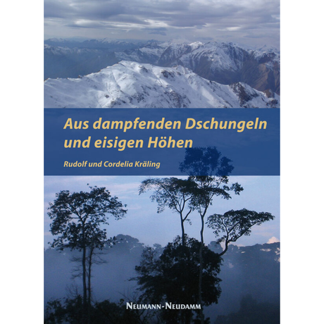 Aus dampfenden Dschungeln und eisigen Höhen