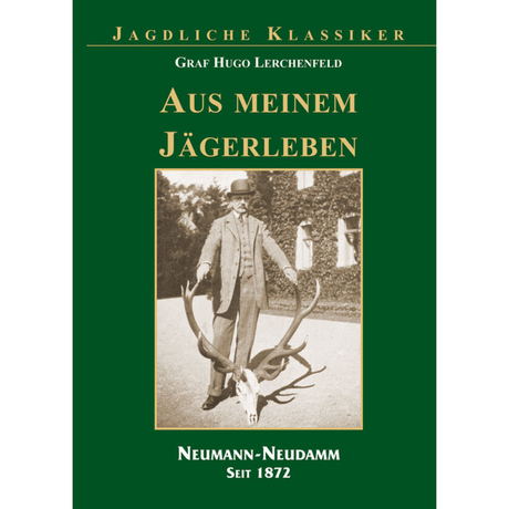 Aus meinem Jägerleben - Jagdlicher Klassiker