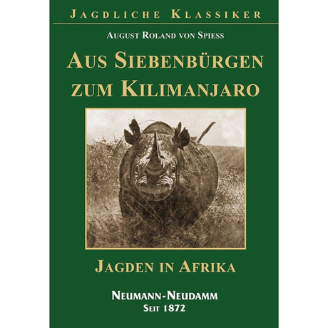 Aus Siebenbürgen zum Kilimanjaro - Jagden in Afrika