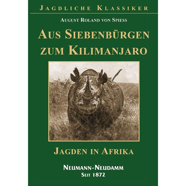 Aus Siebenbürgen zum Kilimanjaro - Jagden in Afrika