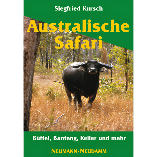 Australische Safari – Büffel, Banteng, Keiler und mehr von Siegfried Kursch