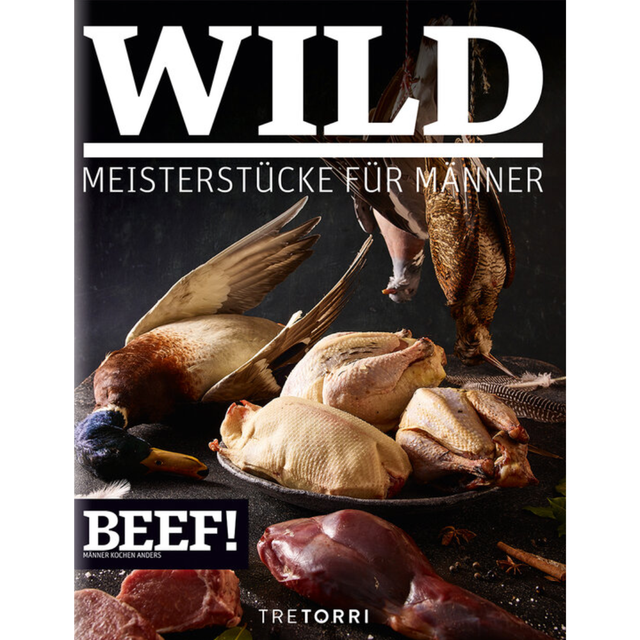 BEEF! WILD - Meisterstücke für Männer