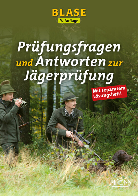 BLASE - Prüfungsfragen und Antworten zur Jägerprüfung