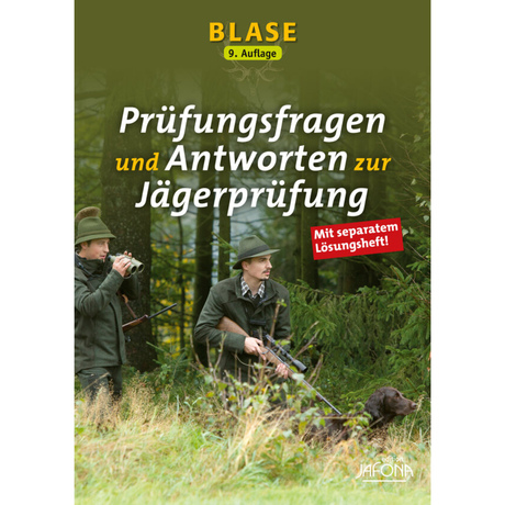 BLASE - Prüfungsfragen und Antworten zur Jägerprüfung - Mit separatem Lösungsheft