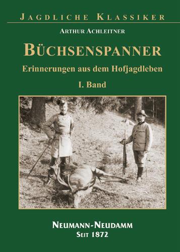 Buechsenspanner Band 1 Jagdklassiker