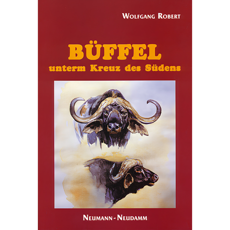 Büffel unterm Kreuz des Südens von Wolfgang Robert