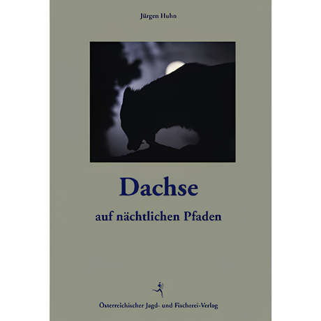 Dachse - Auf nächtlichen Pfaden von Jürgen Huhn
