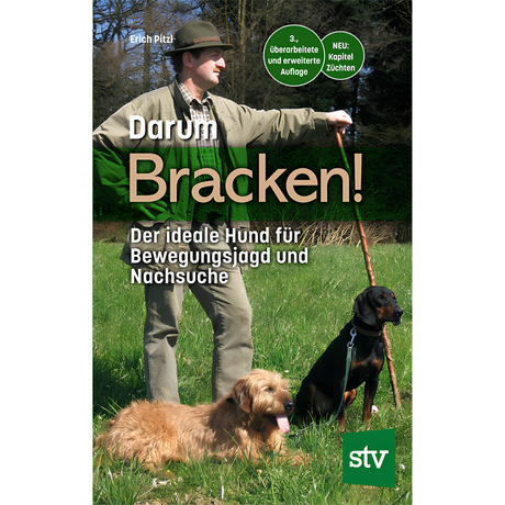 Darum Bracken! - Der ideale Hund für Bewegungsjagd und Nachsuche von Erich Pitzl