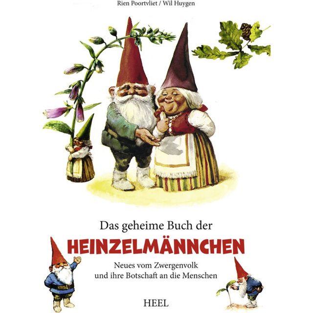 Das geheime Buch der Heinzelmännchen von Rien Poortvliet und Will Huygen