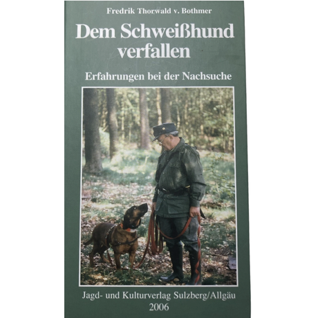 Dem Schweißhund verfallen