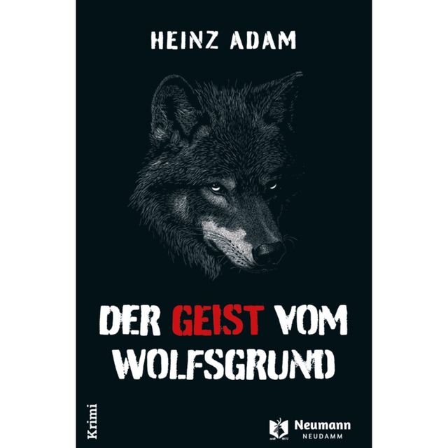 Der Geist vom Wolfsgrund von Heinz Adam
