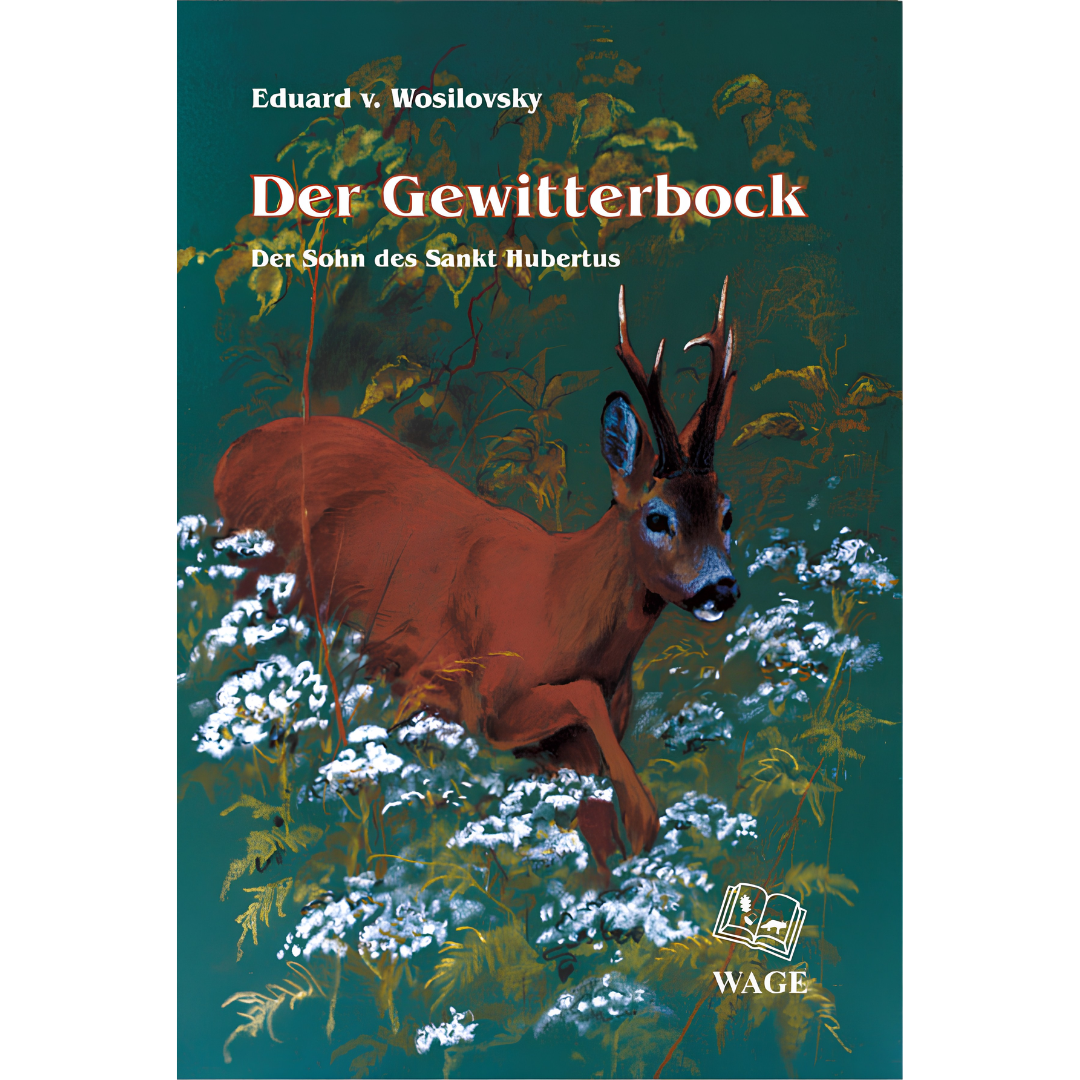 Der Gewitterbock - Der Sohn des Sankt Hubertus