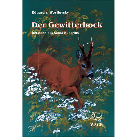 Der Gewitterbock - Der Sohn des Sankt Hubertus