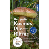 Der große Kosmos Pilzführer