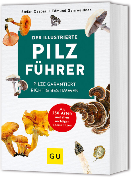 Der illustrierte Pilzführer
Pilze garantiert richtig bestimmen