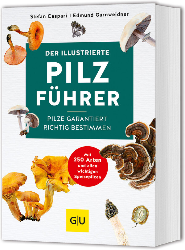 Der illustrierte Pilzführer
Pilze garantiert richtig bestimmen