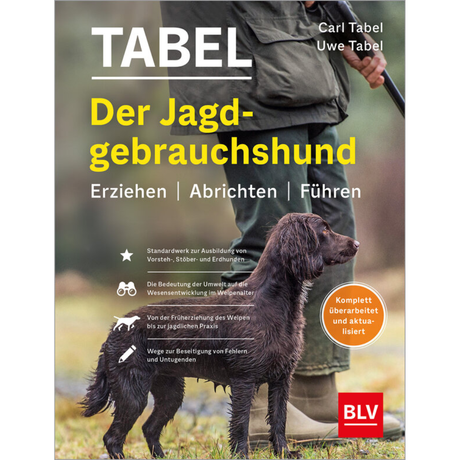 Der Jagdgebrauchshund - Erfolgreiche Jagdhunde Ausbildung. Erziehen – Abrichten – Führen