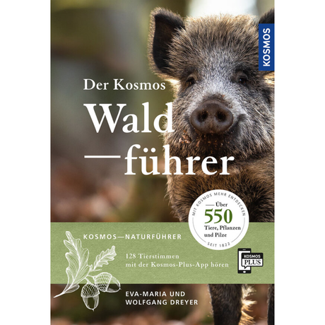 Der Kosmos Waldführer - Über 550 Tiere, Pflanzen und Pilze
