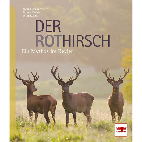 Der Rothirsch - Ein Mythos im Revier