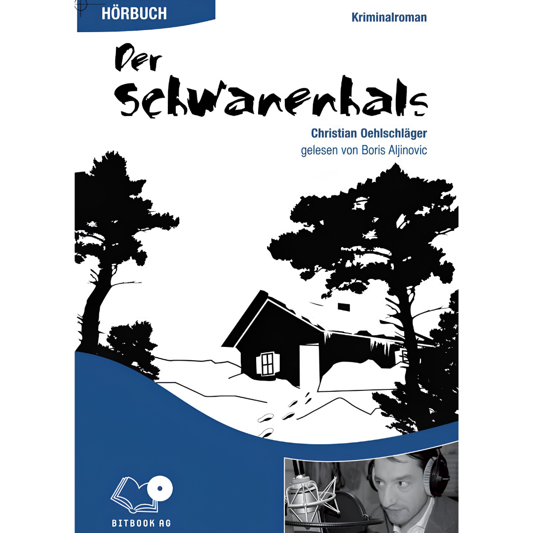 Der Schwanenhals Hörbuch von Christian Oehlschläger
