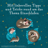 Die Geschichte vom kleinen Siebenschläfer, der nicht einschlafen konnte - Tipps zum Einschlafen