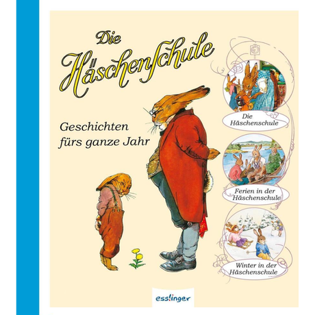 Die Häschenschule: Geschichten fürs ganze Jahr – Sammelband