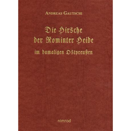 Die Hirsche der Rominter Heide im ehemaligen Ostpreußen