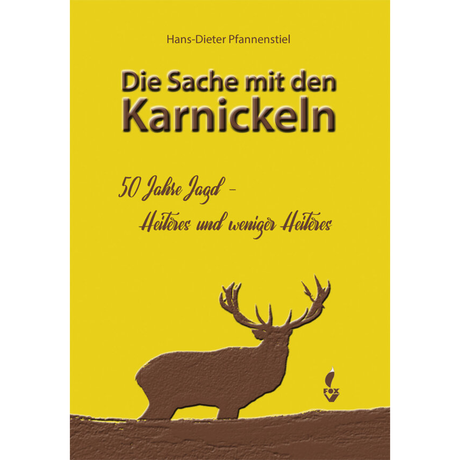 Die Sache mit den Karnickeln | 50 Jahre Jagd – Heiteres und weniger Heiteres