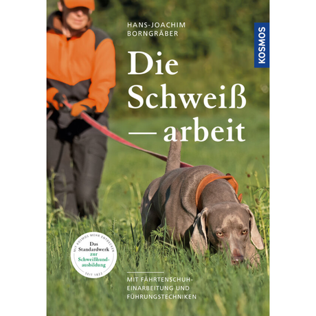 Die Schweißarbeit und Einarbeitung mit dem Fährtenschuh, Führungstechniken