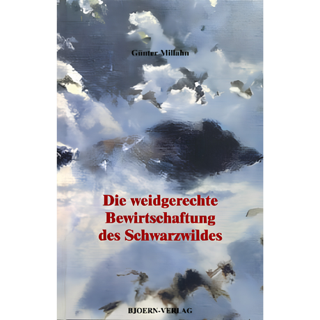 Die weidgerechte Bewirtschaftung des Schwarzwildes