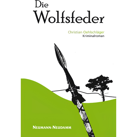 Die Wolfsfeder von Christian Oehlschläger