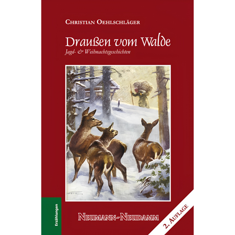  Draußen vom Walde - Jagd- und Weihnachtsgeschichten