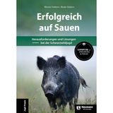 Erfolgreich auf Sauen - Herausforderungen und Lösungen bei der Schwarzwildjagd