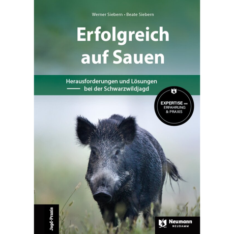 Erfolgreich auf Sauen - Herausforderungen und Lösungen bei der Schwarzwildjagd